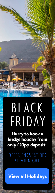 Black Friday. Hurry to book a bridge holiday from only £50pp deposit! Offer ends 1st Dec at Midnight. View all holidays